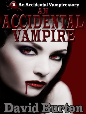 cover image of An Accidental Vampire